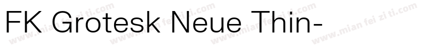 FK Grotesk Neue Thin字体转换
